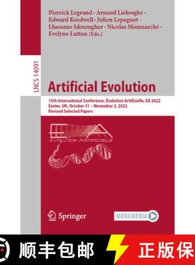 【3-4周达】Artificial Evolution: 15th International Conference, Évolution Artificielle, EA 2022, Exe... [9783031426155]
