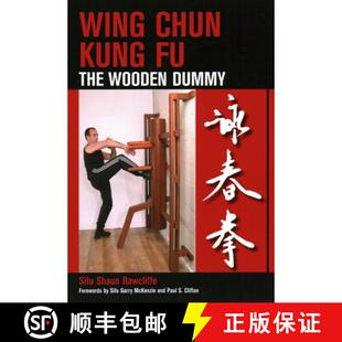 【3-4周达】Wing Chun Kung Fu: The Wooden Dummy [9781847970268]