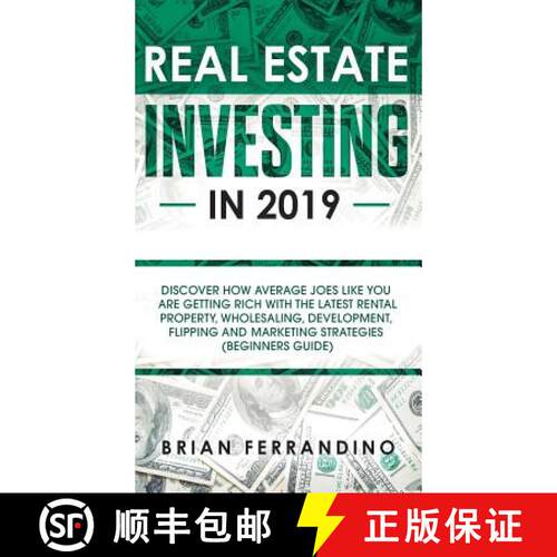 【3-4周达】精装 Real Estate Investing in 2019: Discover How Average Joes Like You are Getting Rich wi... [9781950788583]