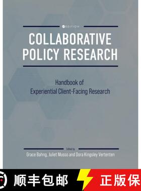 【3-4周达】Collaborative Policy Research: Handbook of Experiential Client-Facing Research [9798823342902]