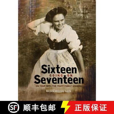 【3-4周达】Sixteen Going On Seventeen: On Tour With The Trapp Family Singers [9798349546518]