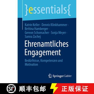 【3-4周达】Ehrenamtliches Engagement : Bedürfnisse, Kompetenzen und Motivation [9783662702048]