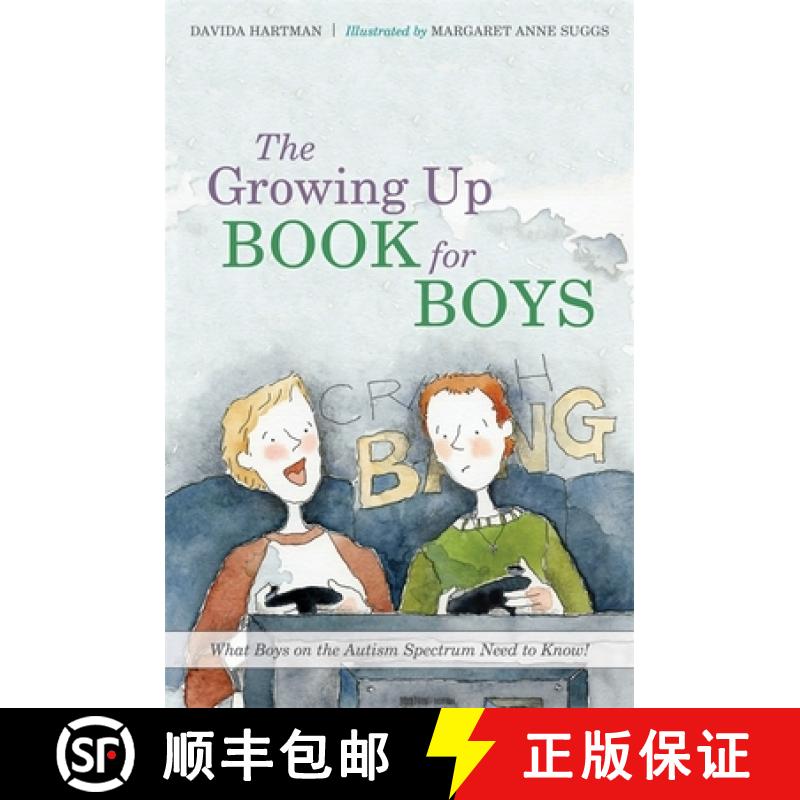 【3-4周达】The Growing Up Book for Boys: What Boys on the Autism Spectrum Need to Know! [9781849055758]