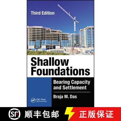 【3-4周达】精装 Shallow Foundations: Bearing Capacity and Settlement, Third Edition [9781498731171]