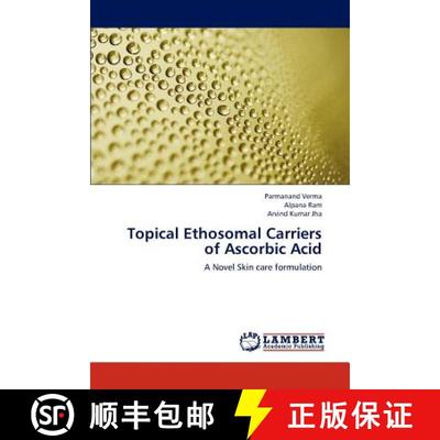 预订 Topical Ethosomal Carriers of Ascorbic Acid [9783659295744]