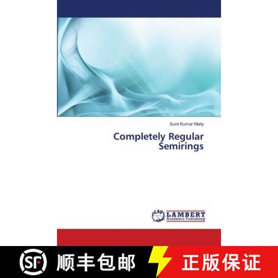 预订 Completely Regular Semirings [9783659488153]