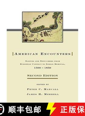 【3-4周达】American Encounters: Natives and Newcomers from European Contact to Indian Removal, 1500-1850 [9780415980210]