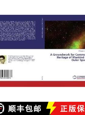 预订 A Groundwork for Common Heritage of Mankind in Outer Space [9783330342873]