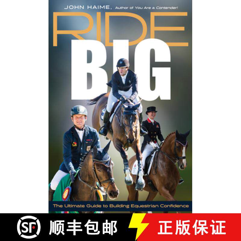 【3-4周达】Ride Big: The Ultimate Guide to Building Equestrian Confidence [9781646010585]