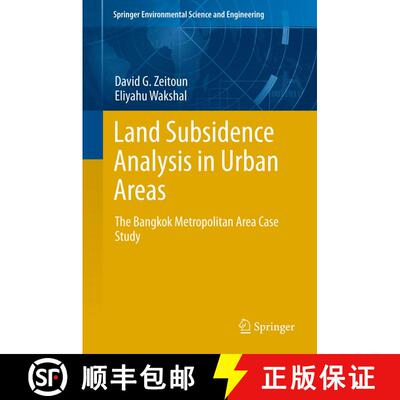 【3-4周达】Land Subsidence Analysis in Urban Areas: The Bangkok Metropolitan Area Case Study [9789400755055]