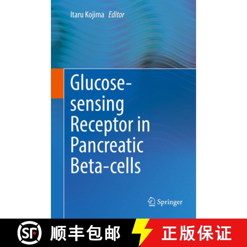 【3-4周达】Glucose-Sensing Receptor in Pancreatic Beta-Cells [9789811300011]