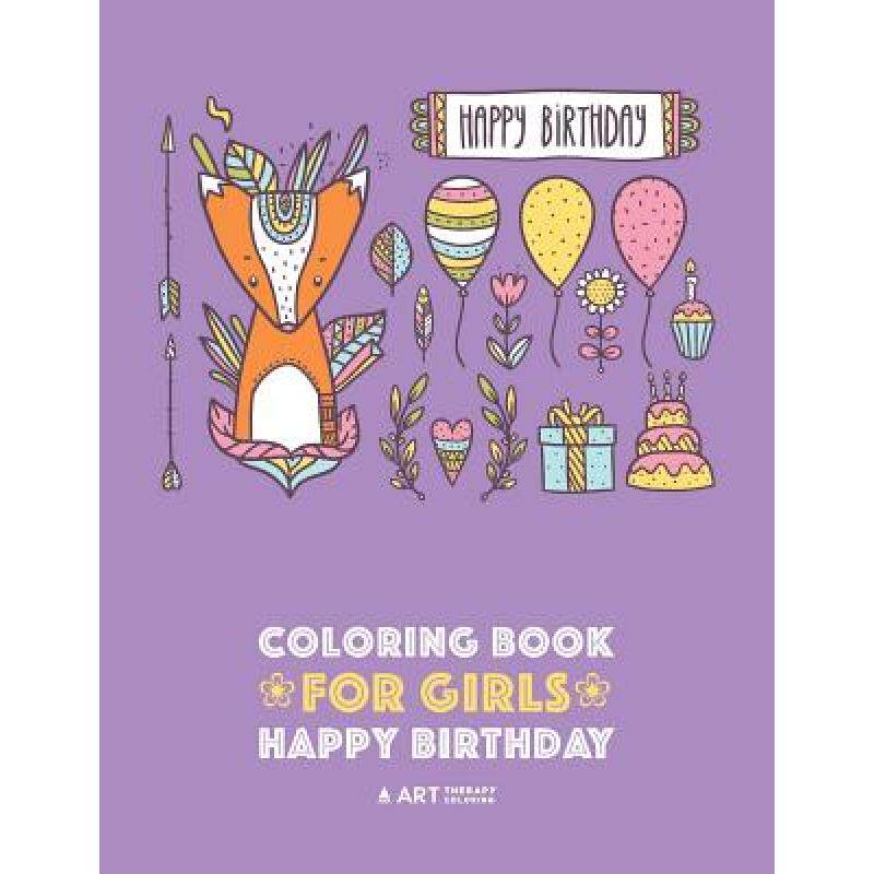 预订 coloring books for girls: happy birt. [9781641260350]