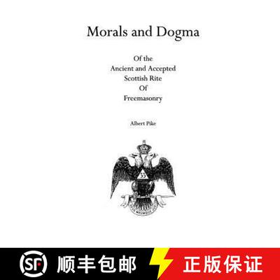 【3-4周达】Morals and Dogma: Of the Ancient and Accepted Scottish Rite Of Freemasonry [9781926842431]