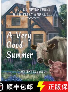 【3-4周达】Allie's Adventures with Pecky and Clyde: A Very Good Summer [9798991132817]