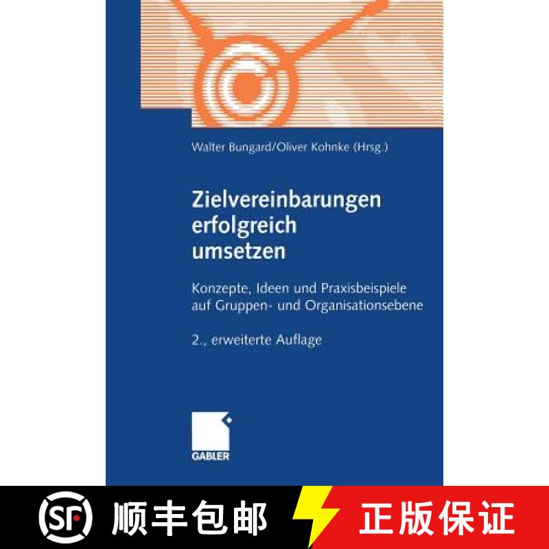 【4周达】Zielvereinbarungen Erfolgreich Umsetzen: Konzepte, Ideen Und Praxisbeispiele Auf Gruppen- Un... [9783409214773]