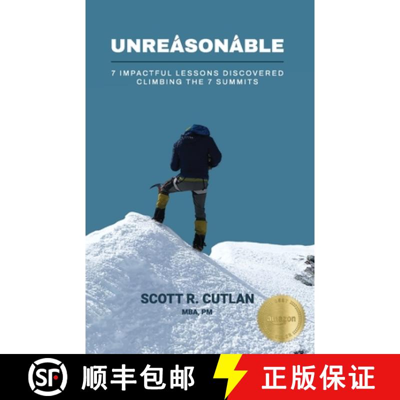 【3-4周达】Unreasonable: 7 Impactful Lessons Discovered Climbing the 7 Summits [9781963911534]