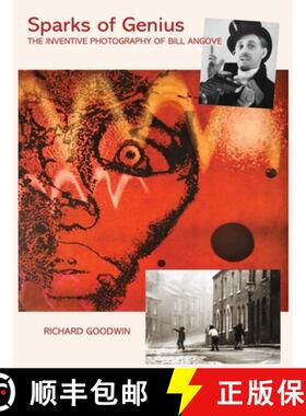 【3-4周达】Sparks of Genius: The Inventive Photography of Bill Angove [9781923174085]