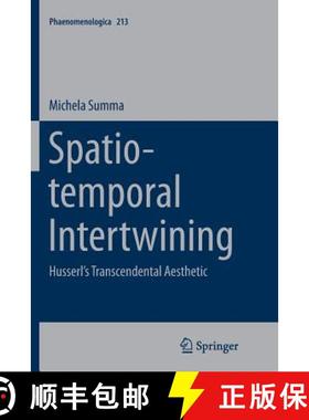 【3-4周达】Spatio-temporal Intertwining : Husserl's Transcendental Aesthetic [9783319383163]