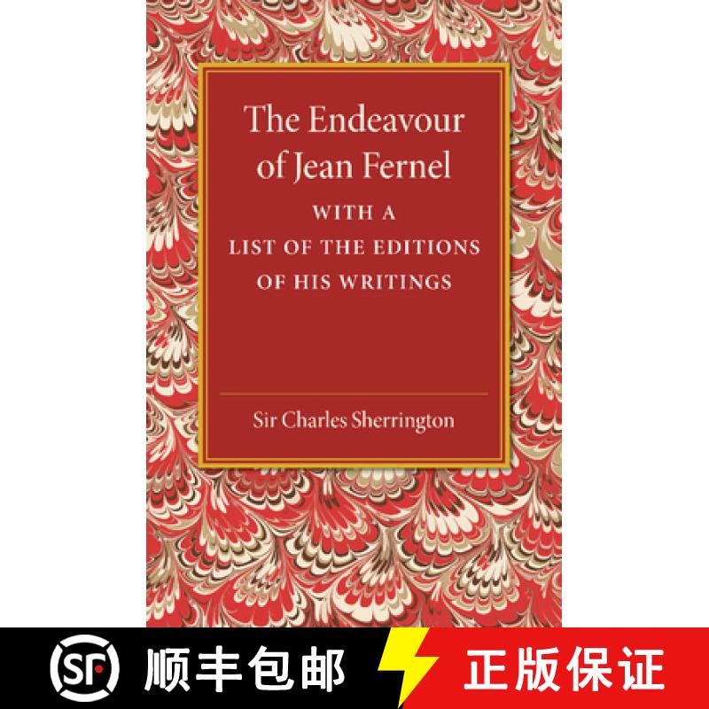 【3-4周达】The Endeavour of Jean Fernel: With a List of the Editions of His Writings [9781107453784]