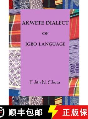 预订 Akwete Dialect of Igbo Language [9781511523172]