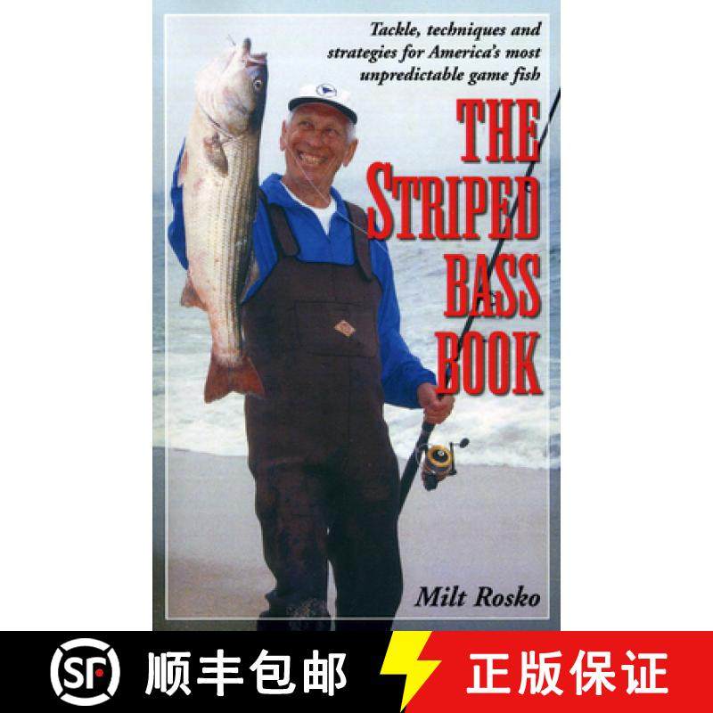 【3-4周达】The Striped Bass Book: Tackle, Techniques and Strategies for America's Most Unpredictable ... [9781580801058]