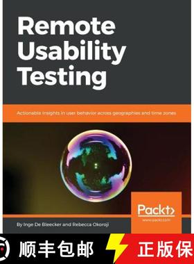 预订 Remote Usability Testing: Actionable insights in user behavior across geographies and time zones [9781788999045]