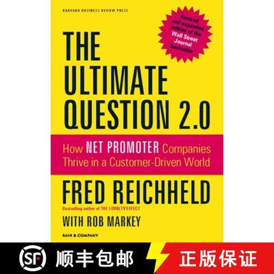 【3-4周达】The Ultimate Question 2.0 (Revised and Expanded Edition) : How Net Promoter Companies Thri... [9781422173350]