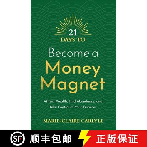 【3-4周达】21 Days to Become a Money Magnet: Attract Wealth, Find Abundance, and Take Control of Your... [9781788179089]