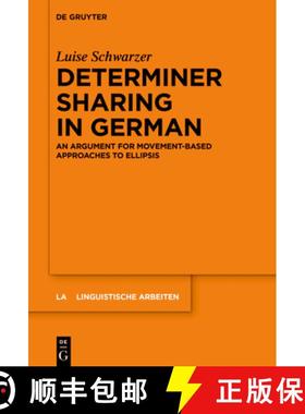 预订 Determiner Sharing in German: An Argument for Movement-Based Approaches to Ellipsis [9783111353487]