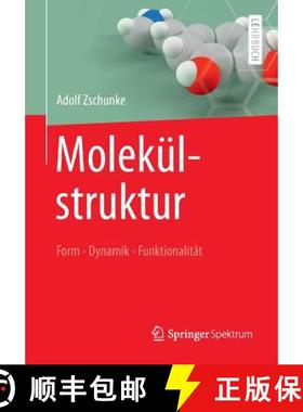 【3-4周达】Molekülstruktur : Form - Dynamik - Funktionalität [9783642396038]