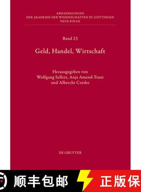 【3-4周达】Geld, Handel, Wirtschaft: Hoechste Gerichte Im Alten Reich ALS Spruchkoerper Und Institution [9783110261363]