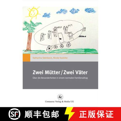 【3-4周达】Zwei Mütter / Zwei Väter: Über die Besonderheiten in einem normalen Familienalltag [9783862262618]