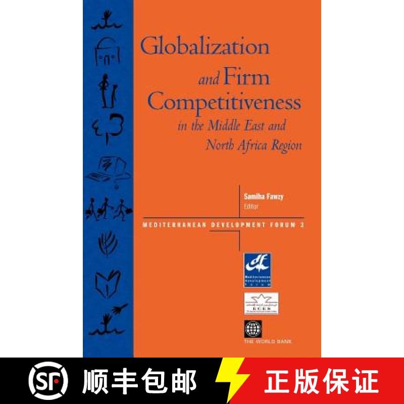预订 Globalization and Firm Competitiveness in the Middle East and North Africa Region [9780821349892]
