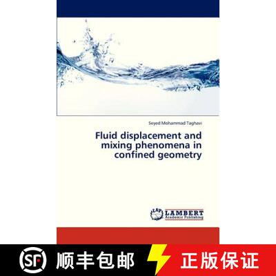 预订 Fluid Displacement and Mixing Phenomena in Confined Geometry [9783659332470]