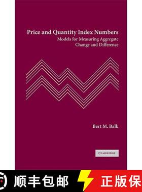 【3-4周达】Price and Quantity Index Numbers: Models for Measuring Aggregate Change and Difference [9780521889070]