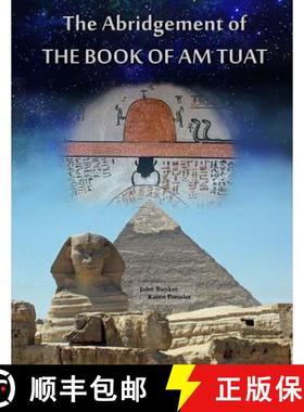 预订 The Abridgement of the Book of Am Tuat [9780966977479]