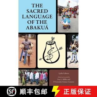 预订 The Sacred Language of the Abakuá [9781496829443]
