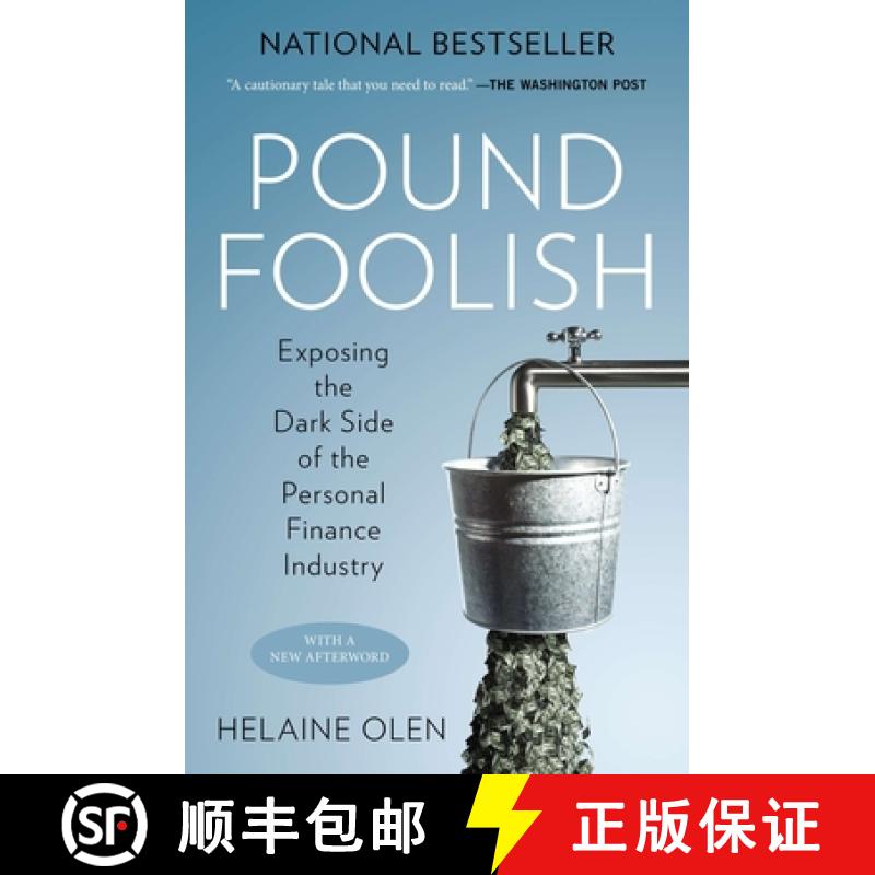 【2-3周达】Pound Foolish: Exposing the Dark Side of the Personal Finance Industry [9781591846796]