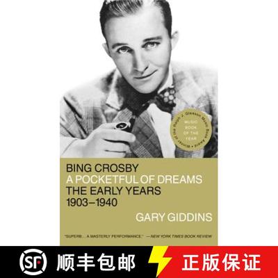 【3-4周达】Bing Crosby: A Pocketful of Dreams - The Early Years 1903 - 1940 [9780316886451]