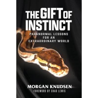 【4周达】The Gift of Instinct: Paranormal Lessons for an Extraordinary World [9781954528413]