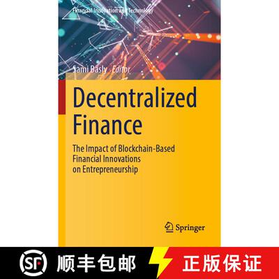【3-4周达】Decentralized Finance: The Impact of Blockchain-Based Financial Innovations on Entrepreneu... [9783031495175]