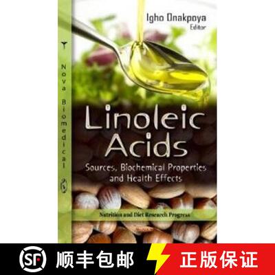 【3-4周达】Linoleic Acids: Sources, Biochemical Properties and Health Effects [9781622573844]