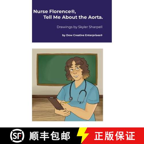 【3-4周达】精装 Nurse Florence(R), Tell Me About the Aorta. [9781326030612]