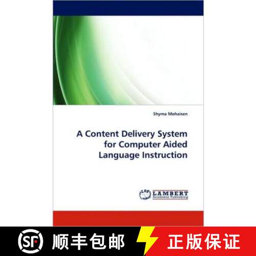 【3-4周达】A Content Delivery System for Computer Aided Language Instruction [9783838384252]