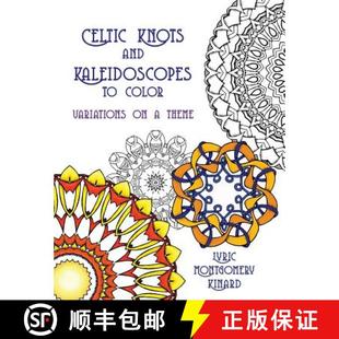 Variations Celtic 预订 9780692645017 and Theme Knots Kaleidoscopes Color