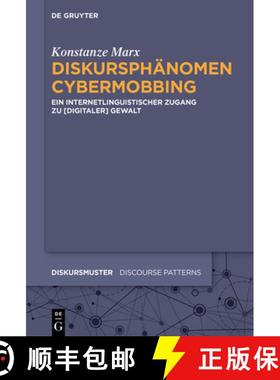 【3-4周达】Diskursphanomen Cybermobbing: Ein Internetlinguistischer Zugang Zu [Digitaler] Gewalt [9783110646603]