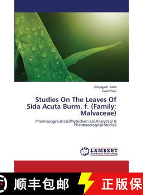 预订 Studies on the Leaves of Sida Acuta Burm. F. (Family: Malvaceae) [9783659363962]