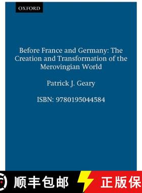 预订 Before France and Germany: The Creation and Transformation of the Merovingian World [9780195044584]