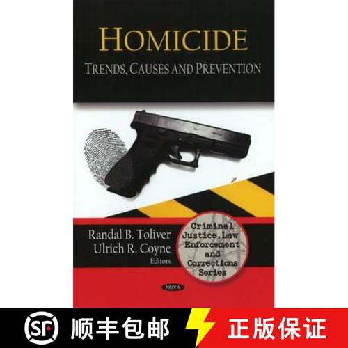 【3-4周达】Homicide: Trends, Causes & Prevention [9781607416258]
