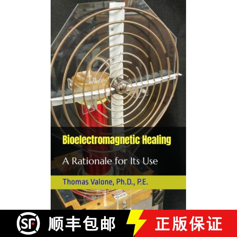 【2-3周达】Bioelectromagnetic Healing: A Rationale for Its Use [9798860613751]